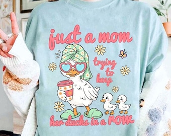 Funny Duck PNG, Mom Life Chaos PNG, Ducks In A Row Graphic PNG, Snarky Mom Design, Cute Duck Shirt Design, Mother’s Day Digital Download