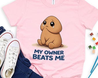 My Owner Beats Me PNG, Funny Raunchy Meme Design, Dark Humor Sarcastic Graphic, Gag Gift Shirt PNG Digital Download