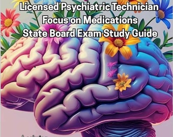 Psychiatric Technician Exam Medication Study Guide: LPT Exam Prep (Printable Digital Download)