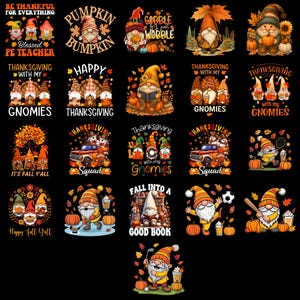 May include: A collection of Thanksgiving-themed graphic designs featuring gnomes, pumpkins, and fall foliage. Text includes phrases like "Happy Thanksgiving," "Gnomies," and "It's Fall Y'all." The designs are in warm autumn colors.