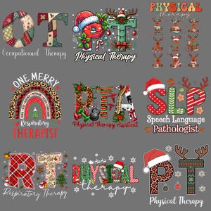 May include: A collection of Christmas-themed designs featuring occupational therapy, physical therapy, respiratory therapy, and speech language pathology. Designs include letters, reindeer, and holiday elements.