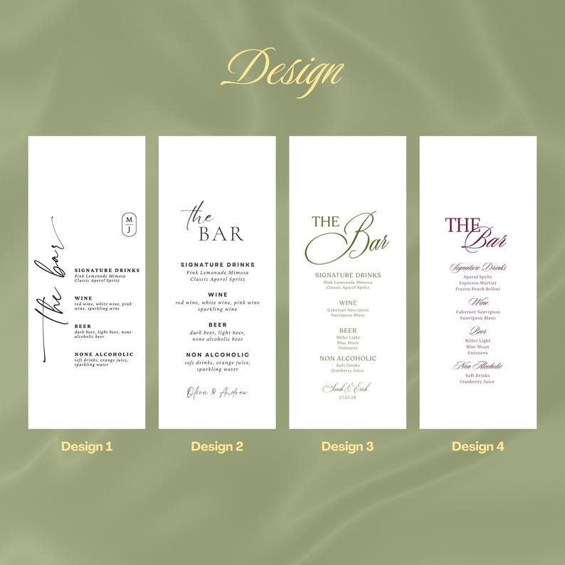 May include: Four vertical white menu cards labeled Design 1, Design 2, Design 3, and Design 4. Each card features the text The Bar, Signature Drinks, Wine, Beer, and Non Alcoholic with various drink lists and custom names or dates in black ink.