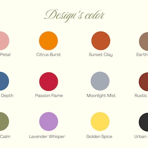 May include: A color chart titled Design's color featuring twelve circular swatches in various hues: Blush Petal, Citrus Burst, Sunset Clay, Earth Sand, Ocean Depth, Passion Flame, Moonlight Mist, Rustic Ember, Forest Calm, Lavender Whisper, Golden Spice, and Urban Steel.