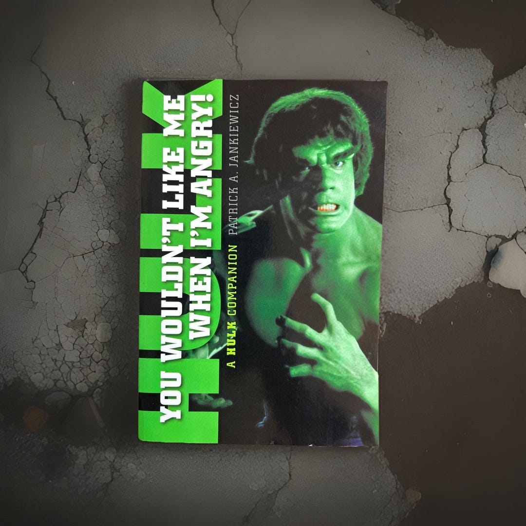 You Wouldn't Like Me When I'm Angry: A Hulk Companion by Patrick ...