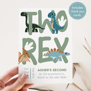 May include: A birthday invitation with a dinosaur theme. The design features the words "TWO REX" with dinosaur illustrations. The invitation includes the text "ASHER'S SECOND" and RSVP information. A small circle indicates "Includes thank you cards."
