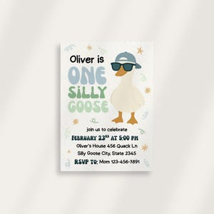 May include: A birthday invitation featuring a cartoon goose wearing sunglasses and a hat. The text reads "Oliver is ONE SILLY GOOSE" with event details below. The invitation is decorated with stars and swirls.