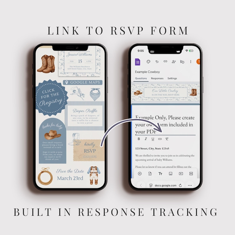 May include: Two smartphones displaying a baby shower invitation and RSVP form. The invitation features cowboy boots, a hat, and the text "Save the Date March 23rd." The RSVP form is a Google form.
