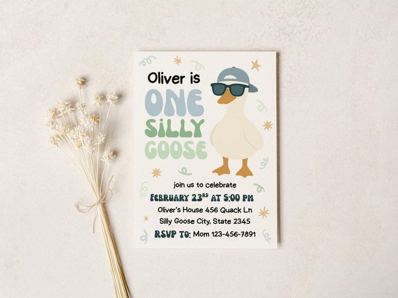 May include: A party invitation with the text "Oliver is ONE SILLY GOOSE" featuring a cartoon goose wearing sunglasses and a hat. The invitation includes the date, time, and location of the party, along with an RSVP contact.