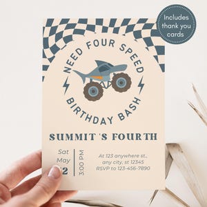 Puede incluir: Una invitación de cumpleaños con un diseño de camión monstruo con temática de tiburón. La invitación dice "Need Four Speed Birthday Bash" y "Summit's Fourth". Incluye tarjetas de agradecimiento. La fecha es el 2 de mayo a las 3:00 PM.