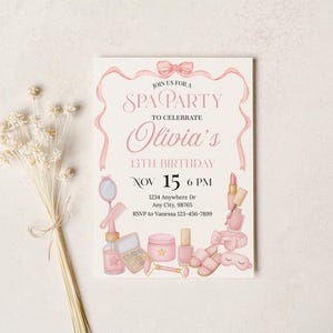 May include: A spa party invitation with a pink bow and ribbon design. The invitation includes the text "Join us for a Spa Party to Celebrate Olivia's 13th Birthday" and spa-themed illustrations. The date is November 15th at 6 PM.