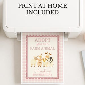 May include: A printer is shown with a printed invitation that reads "Adopt your own farm animal" with illustrations of farm animals. The invitation is framed with a pink scalloped border and a pink gingham background. The text "Print at home included" is at the top.