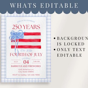 May include: An invitation design for the Fourth of July, featuring a watercolor American flag with a blue bow. The text reads "250 Years" and "Barbecue and Fireworks" with event details. The background is a blue and white gingham pattern.