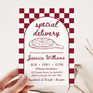 May include: A baby shower invitation with a red and white checkered border. The invitation features the words "special delivery" above a pizza illustration. Details include the honoree's name, date, time, and location.