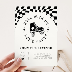 May include: A black and white roller skate party invitation. The invitation features a roller skate graphic with the text "Roll With Us, Let's Party". The invitation is for Summit's Seventh, with date, time, and RSVP information.