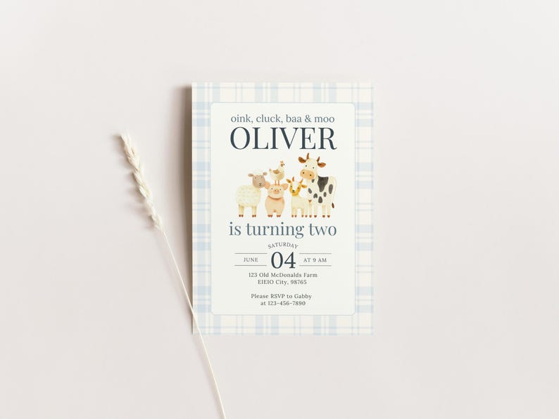 May include: A light blue plaid-patterned invitation card with the text "oink, cluck, baa & moo OLIVER is turning two". The card features illustrations of farm animals. The date is June 4th at 9 AM.