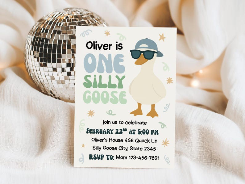 May include: A party invitation with the text "Oliver is ONE SILLY GOOSE" and a cartoon goose wearing sunglasses and a hat. The invitation includes the date, time, and location of the party. A disco ball is in the background.