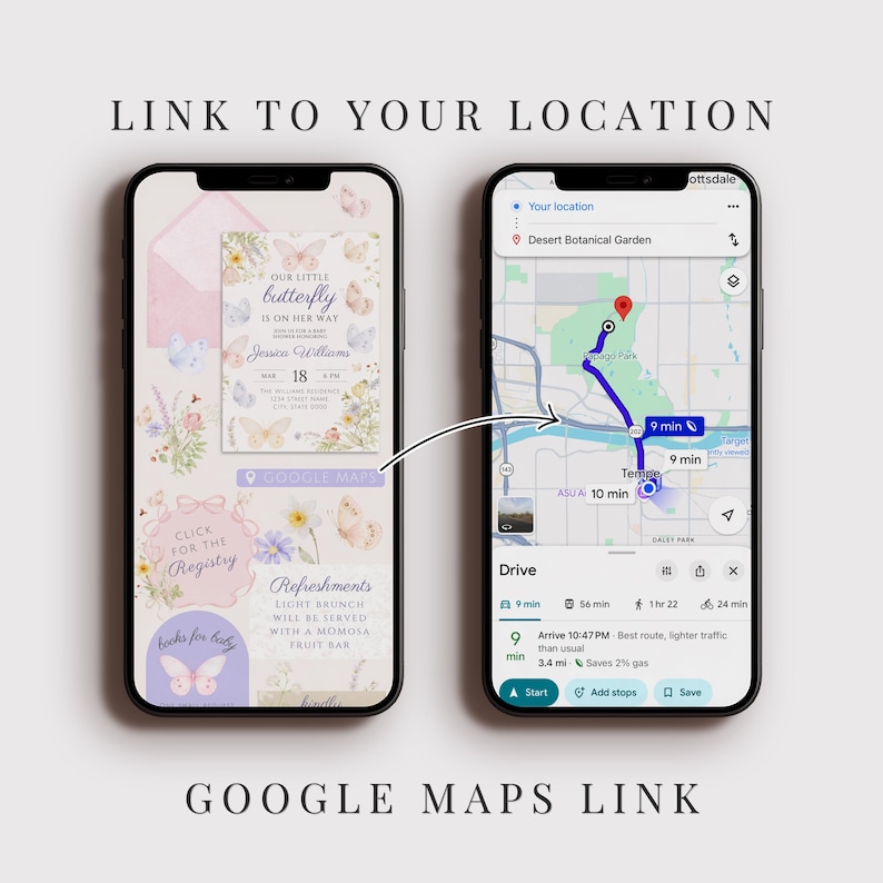 May include: Two smartphones showing a baby shower invitation and a Google Maps route. The invitation has butterfly and floral designs with the text "Our Little Butterfly Is On Her Way." The map displays a route with travel time.