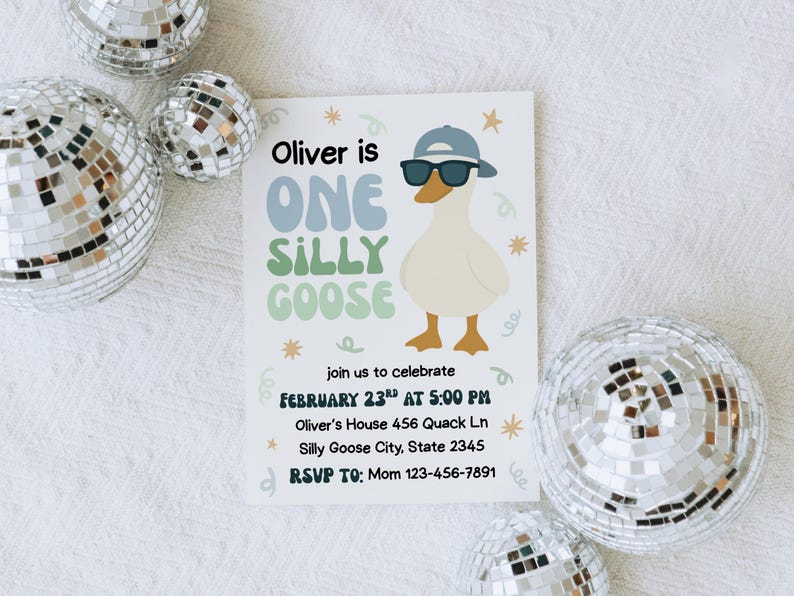 May include: A party invitation with the text "Oliver is ONE SILLY GOOSE" and a cartoon goose wearing sunglasses and a hat. The invitation is surrounded by disco balls.