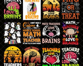 Lehrer lieben Gehirne Halloween PNG, lustige Zombie Lehrer Clipart, gruseliger Schule Humor Design, Halloween Bildung Sublimation Digital
