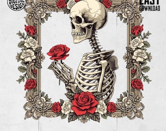 May include: Digital design featuring a skeleton holding a red rose, framed by roses and ornate details. The design includes the text "PNG DIGITAL DESIGN", "EASY DOWNLOAD", "COMMERCIAL USE PRINT FILES", and "INSTANT DOWNLOAD".