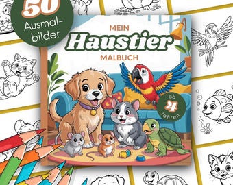 Pode incluir: Um livro para colorir intitulado "Mein Haustier Malbuch" com ilustrações de animais de estimação como um cão, um papagaio, um hamster e uma tartaruga. A capa tem o texto "50 Ausmalbilder" e "ab 4 Jahren". Lápis de cor são visíveis.