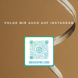 May include: A QR code with the Instagram handle @MADEBYMEL1985 is displayed on a white and green square, set against a brown background. The text "FOLGE MIR AUCH AUF INSTAGRAM" is at the top. A dried leaf curves across the image.