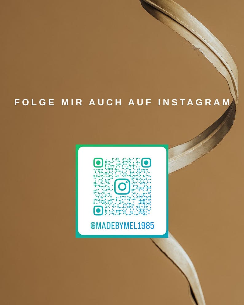 May include: A QR code with the Instagram handle @MADEBYMEL1985 is displayed on a white and green square, set against a brown background. The text "FOLGE MIR AUCH AUF INSTAGRAM" is at the top. A dried leaf curves across the image.