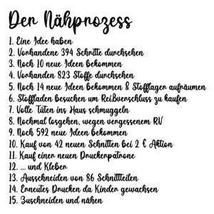 May include: A black and white graphic with the title "Den N&auml;hprozess" and a numbered list of sewing steps in German. The steps include getting ideas, looking at patterns and fabrics, and buying supplies.