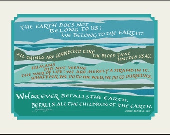 The Earth Does Not Belong to Us, matted. Classic environmental quote by Chief Seattle; FREE US Shipping