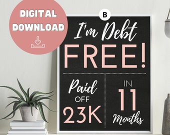 Custom Debt Free Chalkboard Sign, Debt free scream, Debt Payoff, Debt Snowball Payoff sign, Digital Print Download