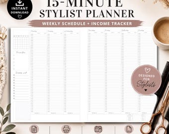May include: A printable 15-minute stylist planner featuring a weekly schedule and income tracker. The layout includes columns for Monday through Sunday with time slots, a priorities list, and a supply list. The document is 8.5 x 11 inches.
