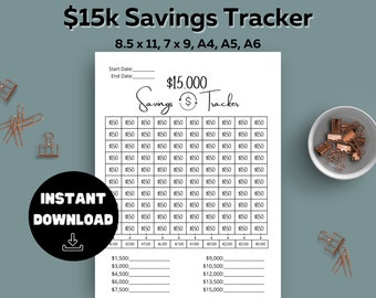May include: A printable savings tracker sheet with a grid to track $150 increments towards a $15,000 savings goal. The sheet includes spaces to write in the start and end dates of the savings plan.