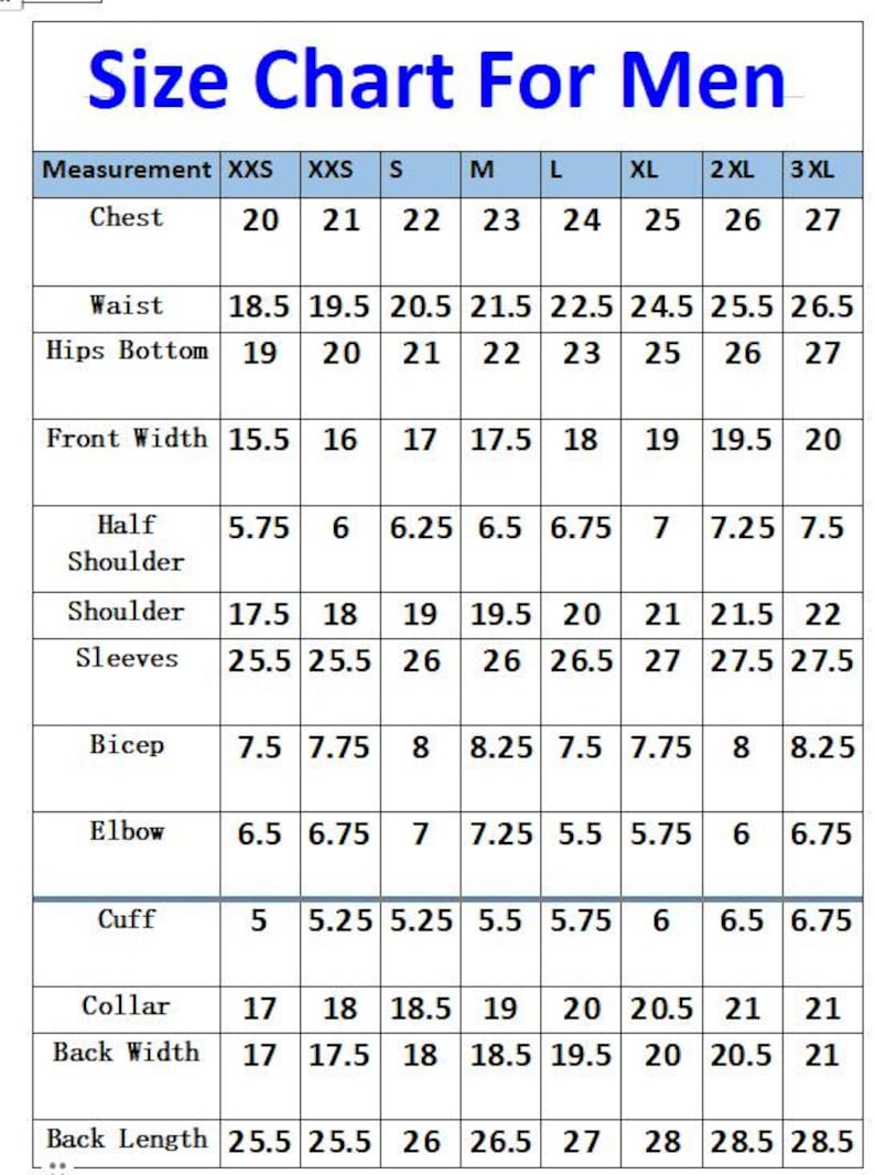 May include: A size chart for men, with measurements for chest, waist, hips, front width, shoulder, sleeves, bicep, elbow, cuff, collar, back width, and back length. Sizes range from XXS to 3XL, with measurements in inches.