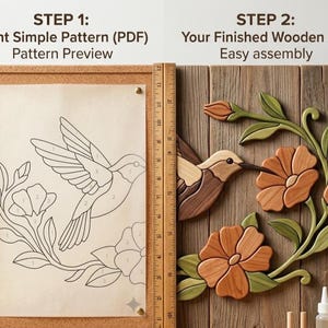 May include: A craft project display showing a hummingbird and flower pattern on paper labeled STEP 1: Print Simple Pattern (PDF) next to a finished wooden hummingbird and flower art piece labeled STEP 2: Your Finished Wooden Art! with a 12-inch ruler.