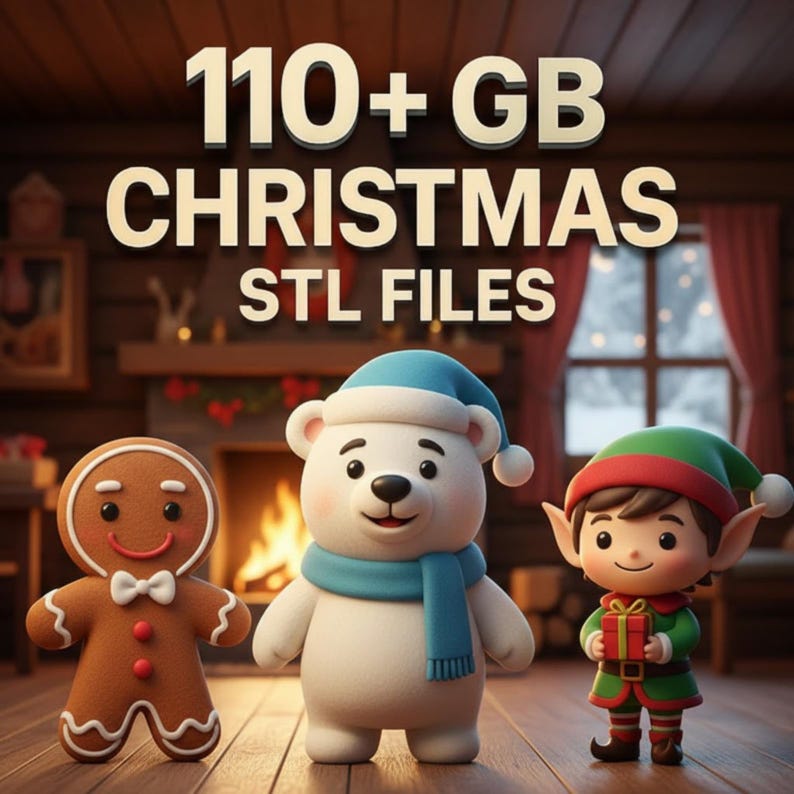 May include: Image featuring three Christmas-themed characters: a gingerbread man, a polar bear wearing a blue hat and scarf, and an elf holding a gift. The text "110+ GB CHRISTMAS STL FILES" is displayed above the characters.