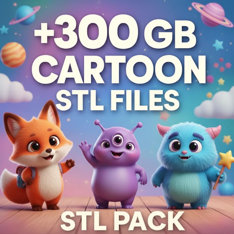 May include: An image with the text "+300 GB CARTOON STL FILES STL PACK". The image features three cartoon characters: an orange fox with a backpack, a purple three-eyed alien, and a blue furry monster holding a star wand.