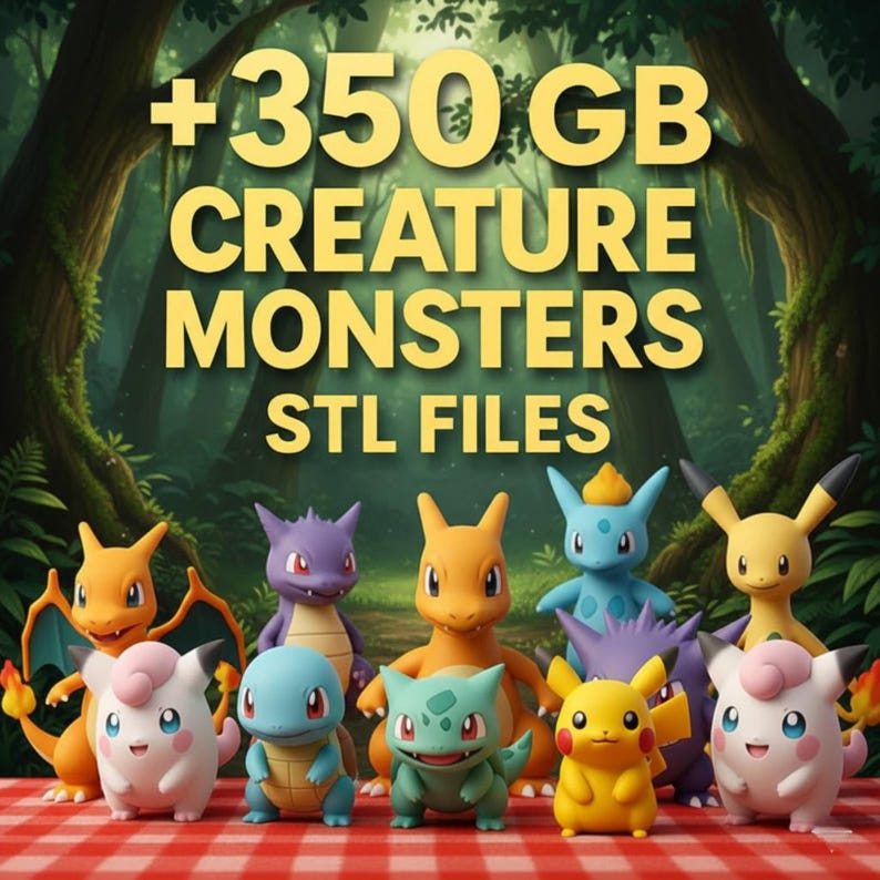 May include: A collection of colorful creature monster figurines, including Pikachu, Charmander, and Squirtle, are displayed on a red and white checkered surface. The background features a forest scene with the text "+350GB CREATURE MONSTERS STL FILES" in yellow.