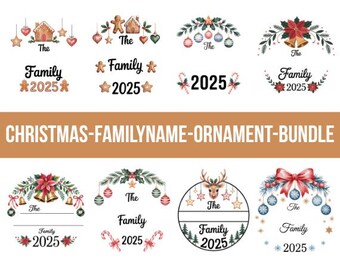 Family Ornament 2025 PNG Bundle, Family Name Ornament, Holiday Keepsake Gift, Decoration Holiday Keepsake For Family Members