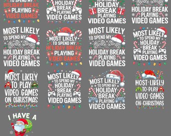 Most Likely Video Games PNG – Funny Christmas Holiday Break Gamer Humor Clipart, Sublimation Digital Download