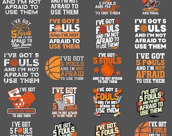 Basketball Fouls PNG, Hoops I’ve Got 5 Fouls Funny Sports Lover Sublimation, Humor Clipart, Digital Download