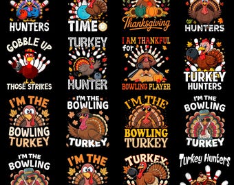 Turkey Hunters Bowling PNG, Funny Thanksgiving Holiday Sports Quote Clipart, Sarcastic Humor Slay Sublimation Digital Download
