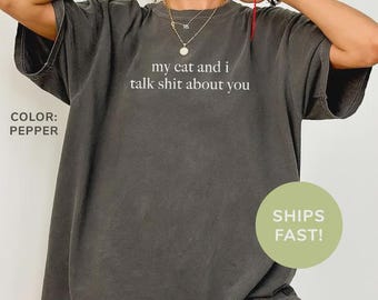 Camiseta divertida de mamá gata. Mi gato y yo hablamos mierda. Camiseta de colores cómodos.