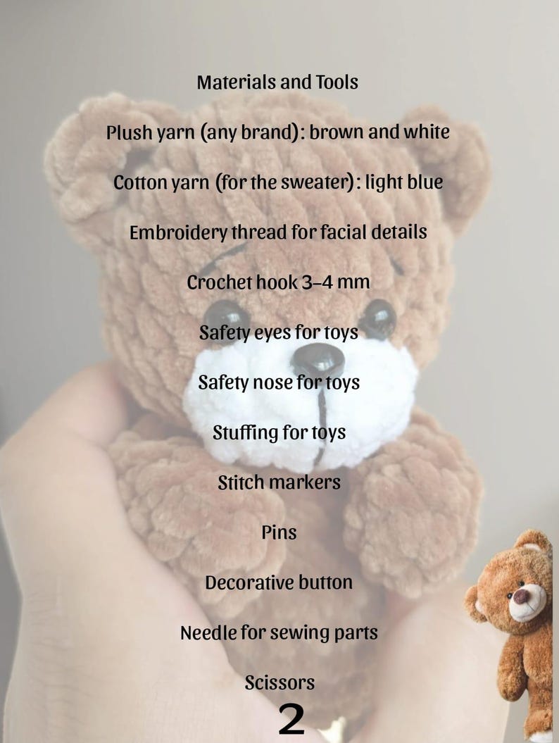 May include: A handmade brown and white plush teddy bear with a light blue sweater. The image includes a list of materials and tools needed to make the bear, including yarn, a crochet hook, safety eyes, and a decorative button.