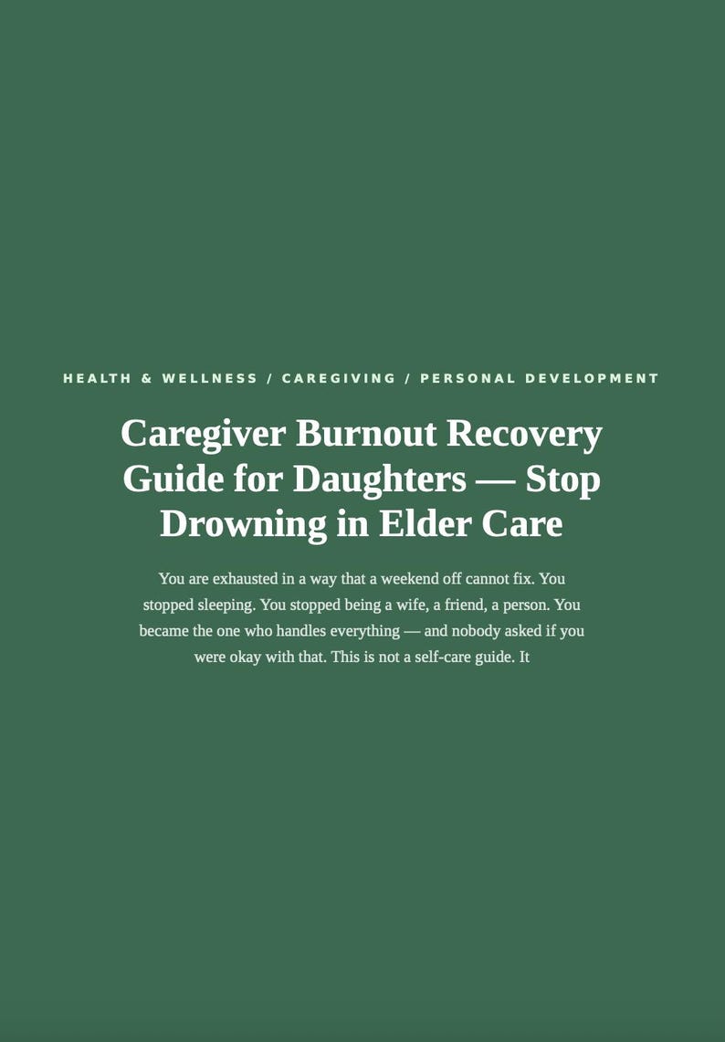Caregiver Burnout Guide for Daughters — When You're the Only One Showing Up (Instant Download PDF) image 3