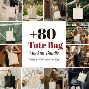 May include: A collection of images showcasing various tote bags in different settings. The text reads "+80 Tote Bag Mockup Bundle" and "Printify & POD Cotton Tote Bags". The bags are in different colors, including black and beige.