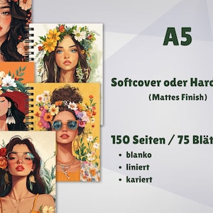 May include: A collection of A5 notebooks with spiral binding, each featuring a colorful illustration of a woman with floral accents. The notebooks are available in softcover or hardcover with a matte finish, and contain 150 pages. The text on the image says "blanko, liniert, kariert."