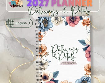 Könnte beinhalten: Ein spiralgebundener Planer für 2027 mit dem Titel Pathways & Petals, der ein weißes Cover mit blauen, rosafarbenen und orangefarbenen Blumenillustrationen aufweist. Der Text Pathways & Petals und 2027 Planner ist vorne aufgedruckt. Mit schwarzer Spirale.