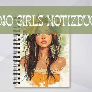 May include: Spiral-bound notebook featuring an illustration of a woman with long brown hair, blue eyes, and a floral crown. The notebook cover has the text "BOJO GIRLS NOTIZBUCH" in white. The woman is wearing a yellow top.