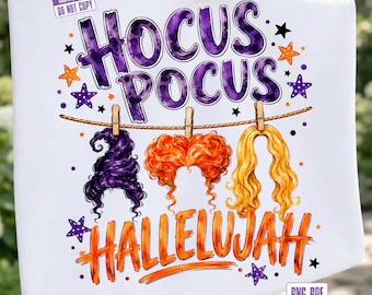 Hocus Pocus Hallelujah PNG, Sanderson Sisters Wigs Halloween Tee PNG, Girly Preppy Witch Fall PNG, Viral Disney Horror Graphic Tee