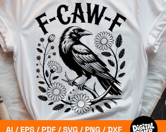 Funny Raven F-Caw-F SVG: Gothic Crow Art PNG (Digital File)